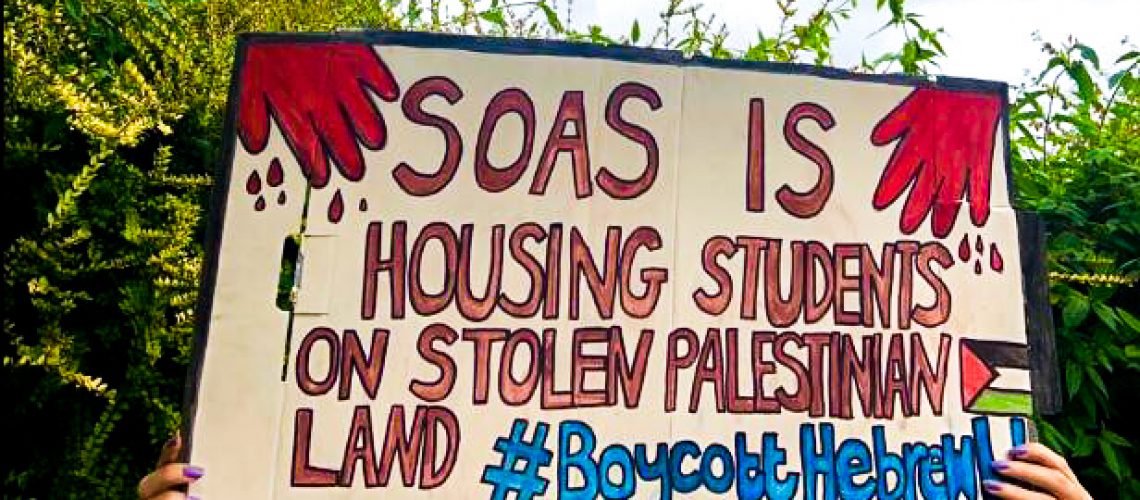 SOAS is housing students on stolen Palestinian land