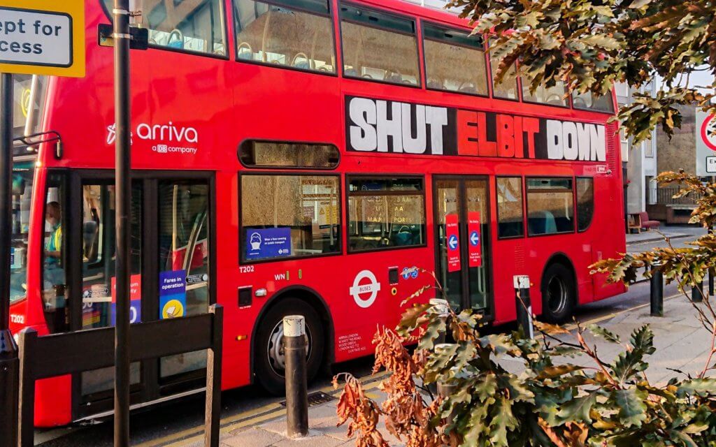 A London bus was ad-hacked with “Shut Elbit Down”. Another previously travelled around London with “Stop Arming Israel”