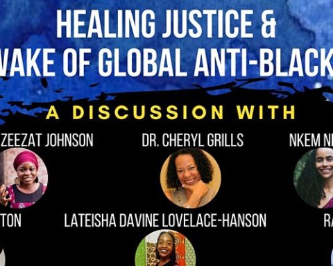 Image Blue Background with six images of each speaker, Healing Justice Logo. Text Reads Healing Justice and the Wake of Global Anti-Blackness . A discussion with speakers detailed above. Free & open to all